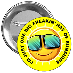 You can get this artwork on a 2.25" button, 2.25" a magnet, and a 3" button